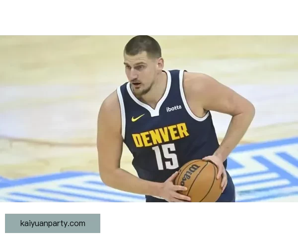 掘金主帅分析约基奇复出失误增多穆雷依然信心满满